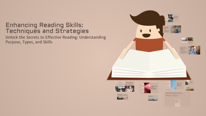 Enhancing Reading Skills: Techniques and Strategies by Peace Mann on Prezi
