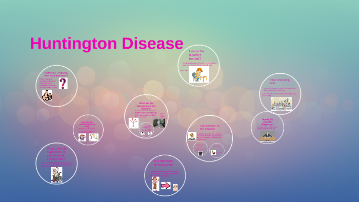 Huntington Disease By Giavonna Lee 1407