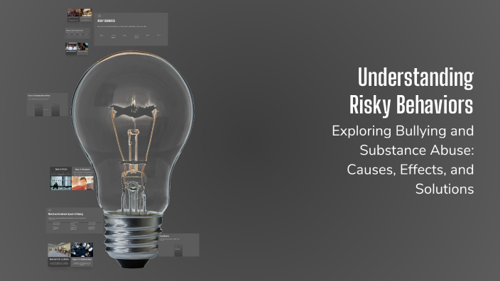 Understanding Risky Behaviors by Katlego Nkuna on Prezi