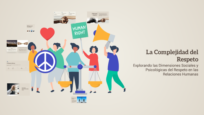 La Complejidad del Respeto by Antonio Hernández on Prezi