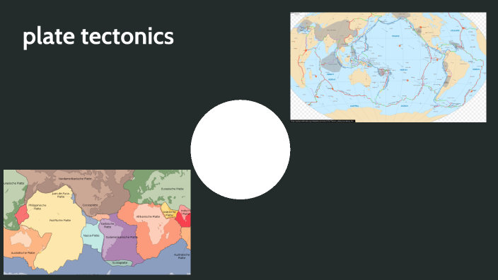 plate tectonics by Kaylynn Martin on Prezi