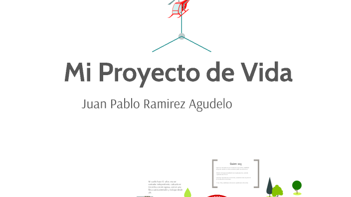 Proyecto de vida by Juan Pablo Ramirez on Prezi