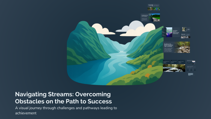 Navigating Streams: Overcoming Obstacles on the Path to Success by ...
