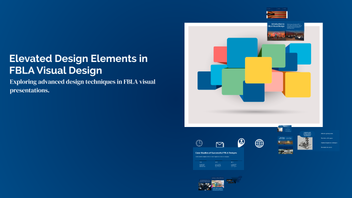 Fbla Visual Design Presentation Example Elevated Design Elements in FBLA Visual Design by Emma Seto-Basse on Prezi