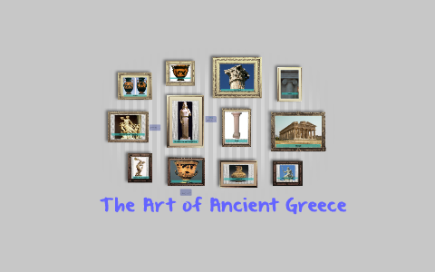 The Art of Ancient Greece by Maya Bentovim on Prezi