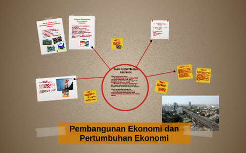 Pembangunan Ekonomi dan Pertumbuhan Ekonomi by salsa billa on Prezi