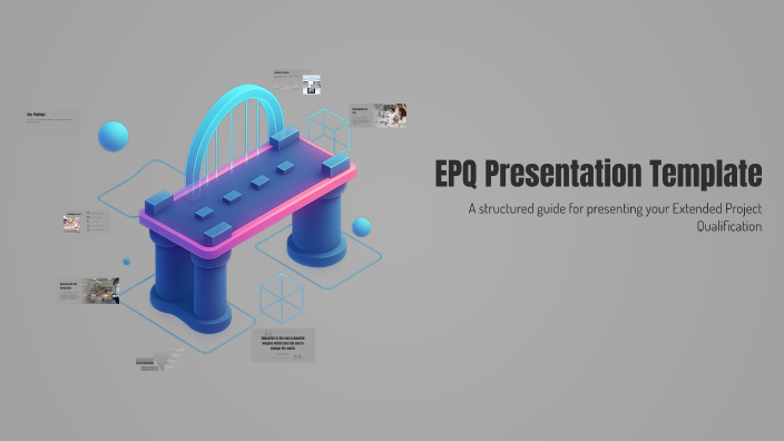 EPQ Presentation Template by Katie Gray on Prezi