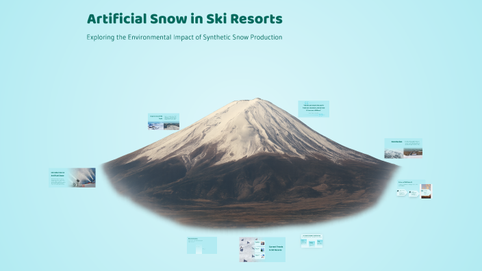 Artificial Snow in Ski Resorts by cloé pasquet on Prezi