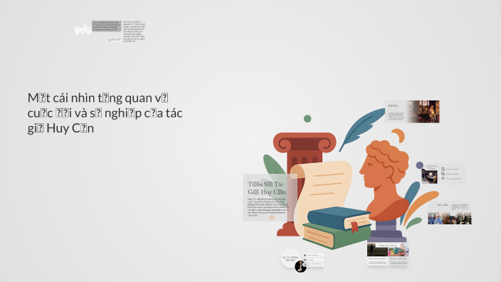 Tìm Hiểu Chung Về Tác Giả Huy Cận by trí đoàn on Prezi