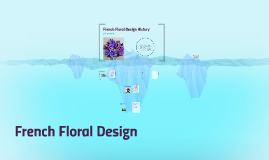 French Floral Design History By Alaina Guillory
