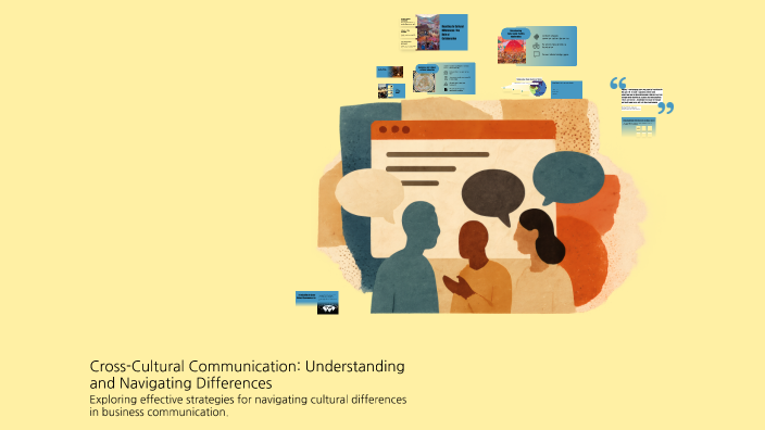 Navigating Differences Cross-Cultural Communication: Understanding and Navigating Differences ...