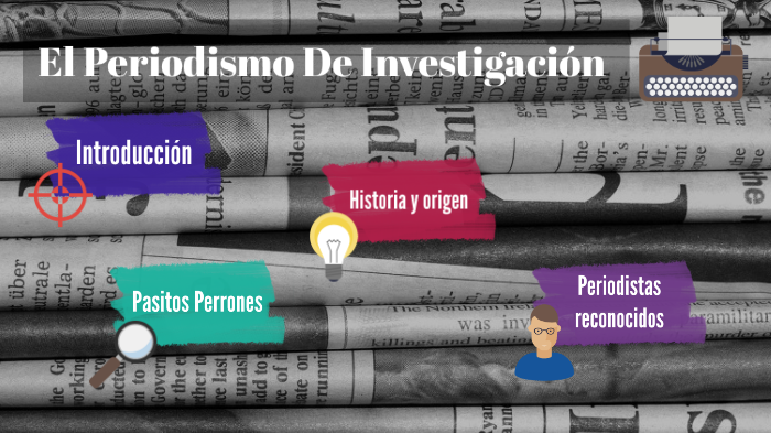 Periodismo De Investigacion By Nancy Camacho On Prezi