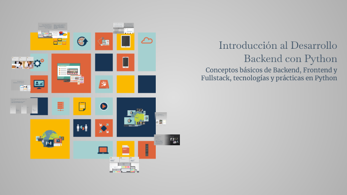 Introducción al Desarrollo Backend con Python by damir Aliquintui on Prezi