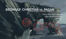 Beowulf Christian Vs Pagan By Connor Whan