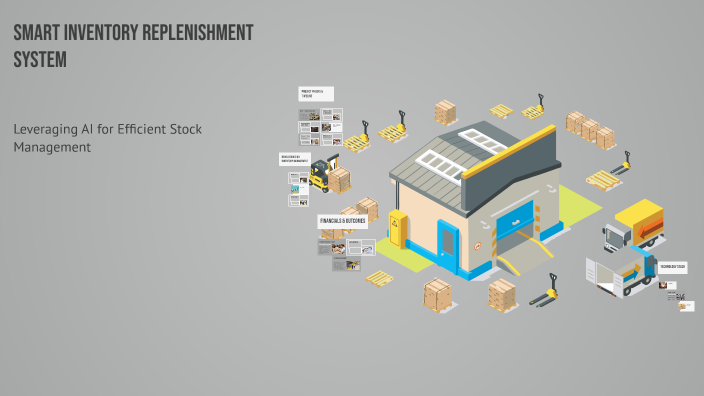 Smart Inventory Replenishment System by khaled othman on Prezi