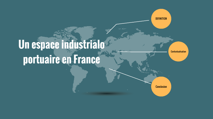 Un espace industrialo portuaire en France by Ny Ando Ramamonjisoa on Prezi