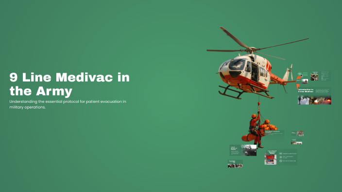 9 Line Medivac in the Army by Sean Van Zummy on Prezi