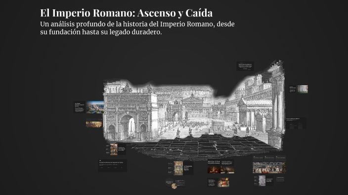 El Imperio Romano: Ascenso y Caída by yenny paola parada cerinza on Prezi