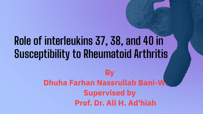 Understanding Rheumatoid Arthritis by dhuha Farhan on Prezi