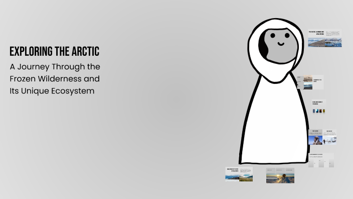 Exploring the Arctic by Test User on Prezi