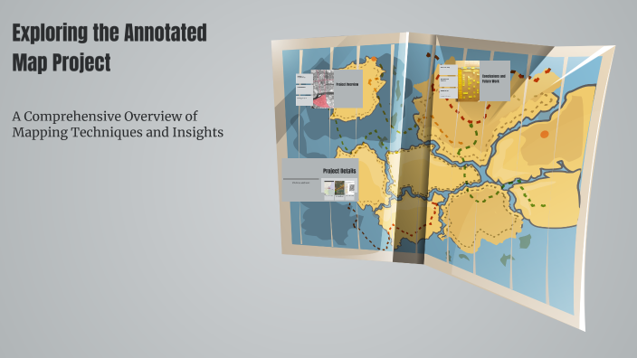 Exploring the Annotated Map Project by Juliet E on Prezi