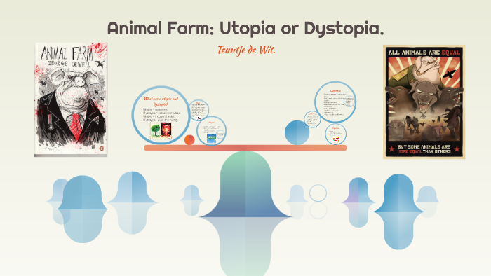 Examples Of Dystopia In Animal Farm