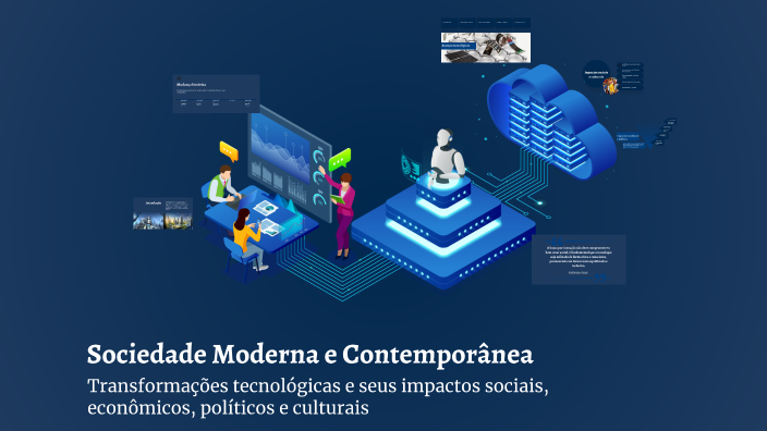 Sociedade Moderna e Contemporânea by Pedro delfes on Prezi