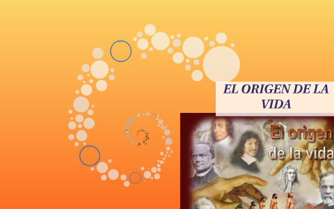 EL ORIGEN DE LA VIDA by Mary Luz Aunta on Prezi