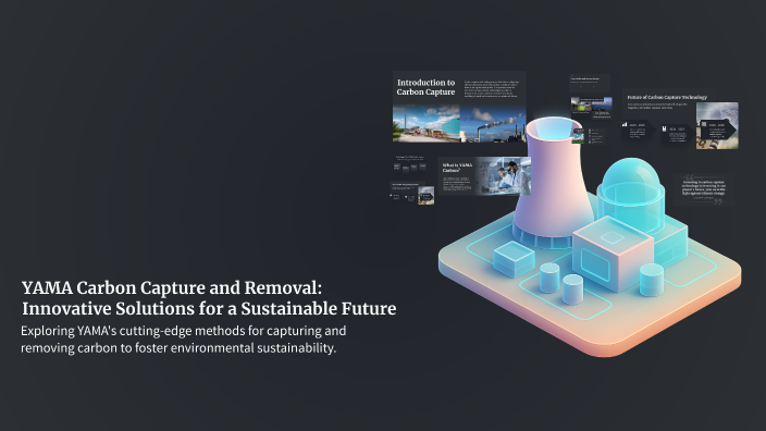 YAMA Carbon Capture and Removal: Innovative Solutions for a Sustainable ...