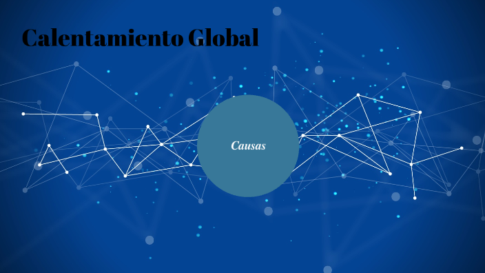Calentamiento Global by Luis Rosillo on Prezi