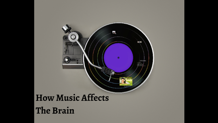 How Music Affects The Brain by Christian Nuevo on Prezi