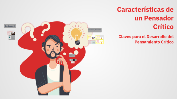Características de un Pensador Crítico by Aldair BCH on Prezi