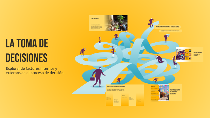 La Toma de Decisiones by López Flores Erick on Prezi