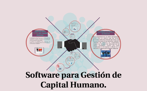 Software para Gestion de Capital Humano. by claudia herrera on Prezi