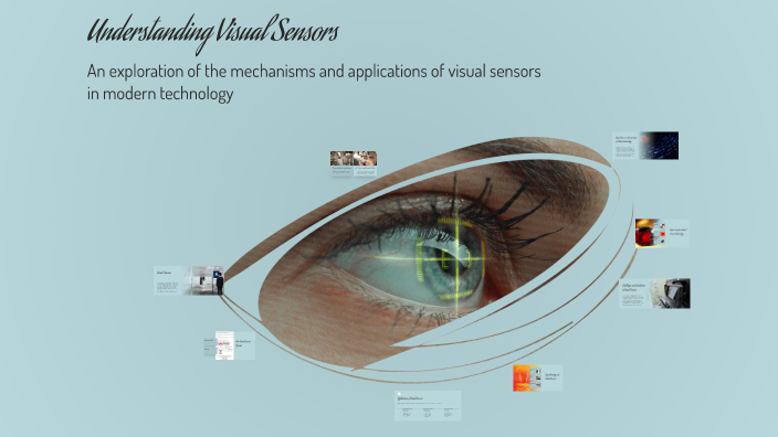 Visual Sensor Technology Understanding Visual Sensors by Liang Gu on Prezi