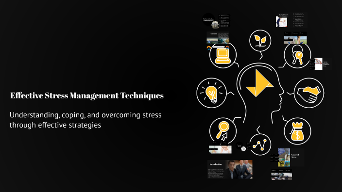 Effective Stress Management Techniques by Ahmed Shahen on Prezi