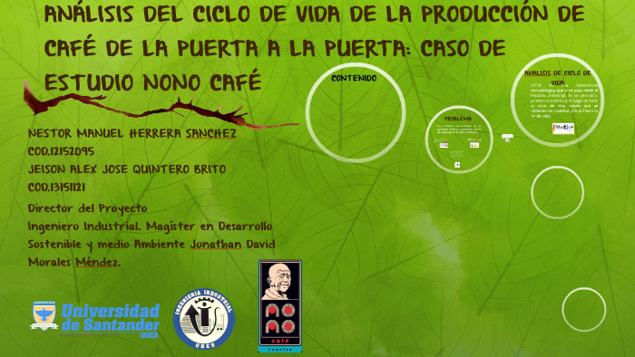 ANÁLISIS DEL CICLO DE VIDA DE LA PRODUCCIÓN DE CAFÉ DE LA PU by Nestor  Manuel Herrera Sanhez on Prezi Next