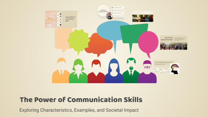 The Power of Communication Skills by diego torrs on Prezi