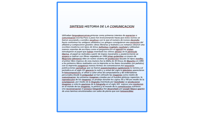 SINTESIS HISTORIA DE LA COMUNICACION by jose efrain mendez perez on Prezi
