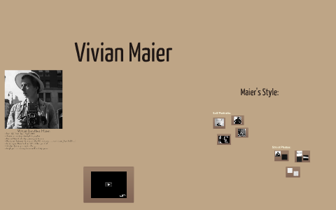 Photo Powerpoint- Vivian Maier by James Henderson on Prezi