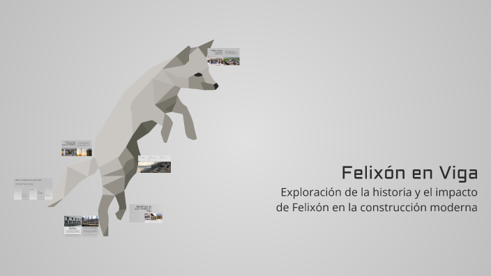 Felixón en Viga by nat rios on Prezi