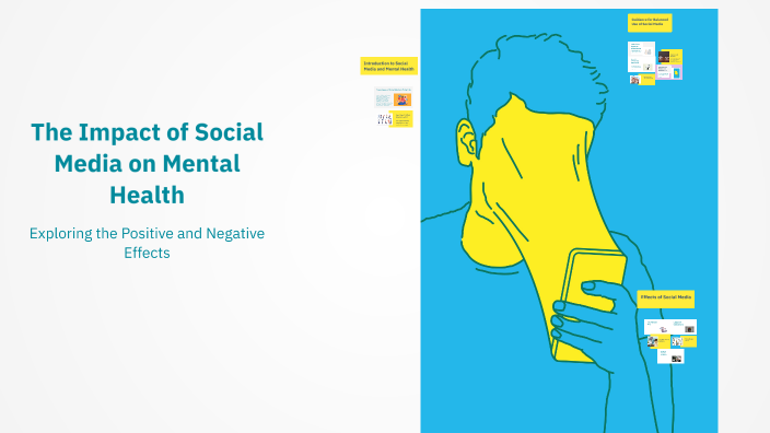 The Impact of Social Media on Mental Health by Hajar Abdaim on Prezi