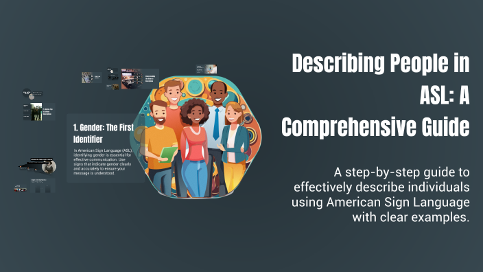 Describing People in ASL: A Comprehensive Guide by Professor JH on Prezi