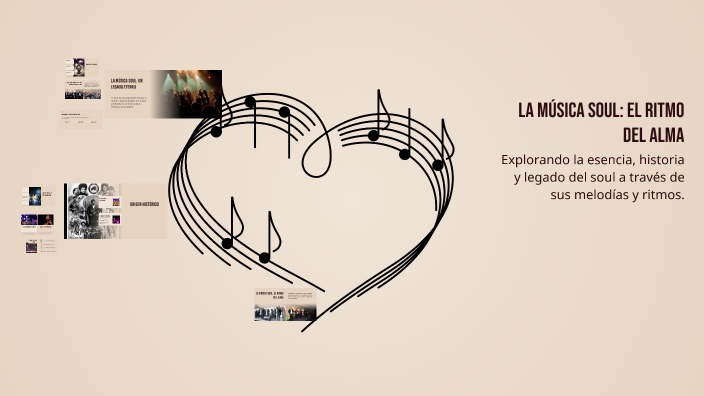 Alma Y Ritmo La música soul: el ritmo del alma by gabriel rojas on Prezi
