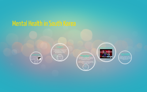 Mental Health in South Korea by Lesley Rozycki on Prezi