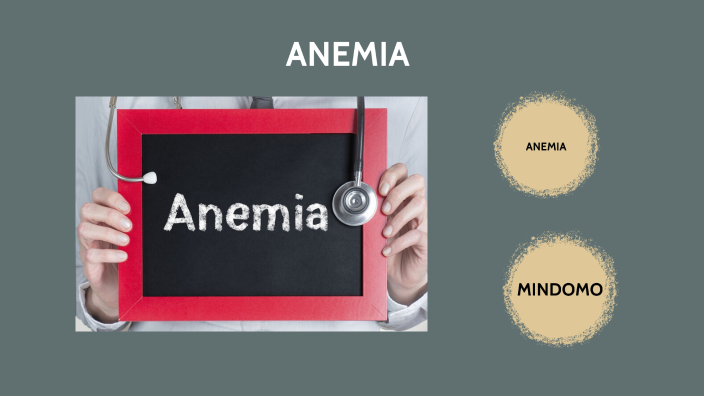 ANEMIA by NOE JOSE LUIS CASQUERO JARA on Prezi