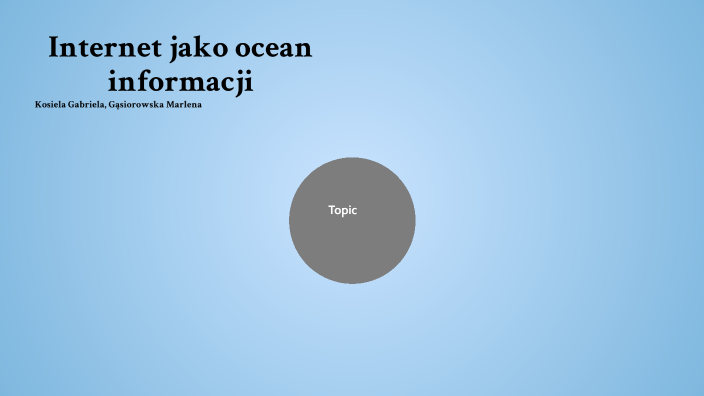 Internet jako ocean informacji by x y on Prezi