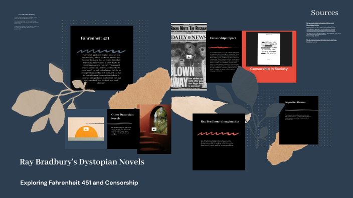Ray Bradbury's Dystopian Novels by Xavier Burch on Prezi