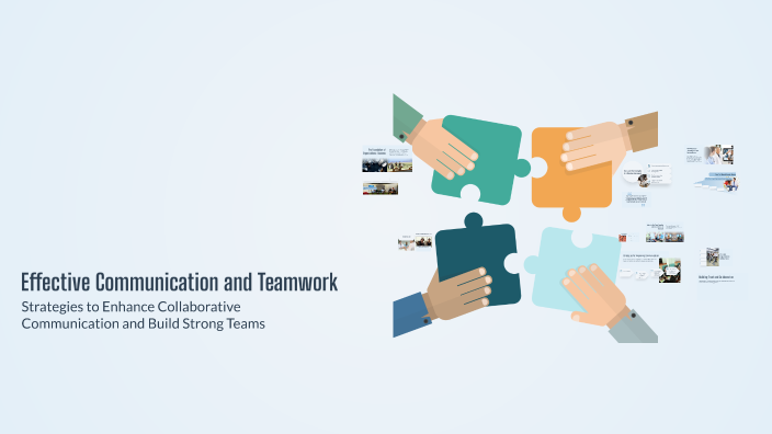 Effective Communication and Teamwork by 249193 249193 on Prezi