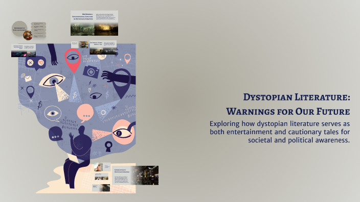 Dystopian Literature: Warnings for Our Future by eric weinstein on Prezi